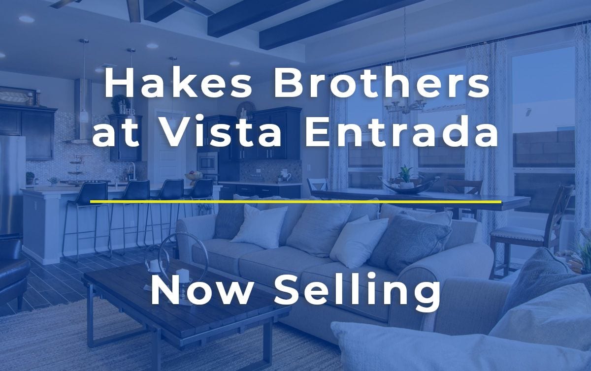 Now Selling Homes at Vista Entrada